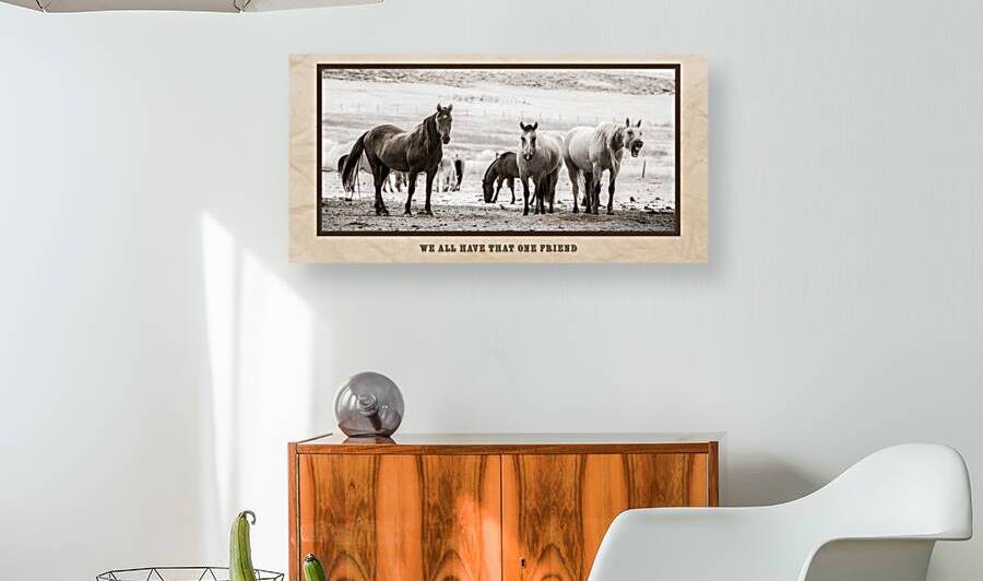 Wild Bonds  We All Have That One Friend by Dream World Images